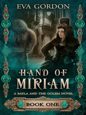 cover image of Hand of Miriam, a Bayla and the Golem Novel